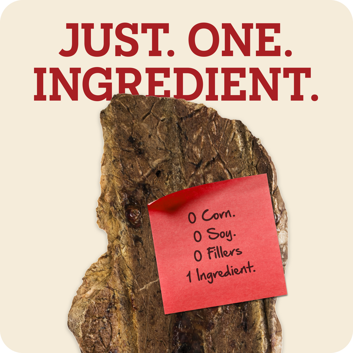 Redbarn Choppers banner with Choppers in the middle on a beige background with a red sticky note attached to it which says, Just. One. Ingredient. 0 Corn, 0 Soy, 0 Fillers, 1 Ingredient.