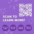 A purple graphic shows a large QR code and “Scan to Learn More!” Below are phrases: Weruva Paw Lickin’ Chicken Freeze Dried Cat Food, Wet & Dry Combos, Guilt Free Dry Food, Leave Out Overnight, Bang for the Buck.