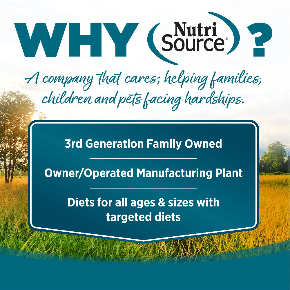 WHY NutriSource? - As a third generation family owned pet food company, we take the meaning of family to heart in everything we do.