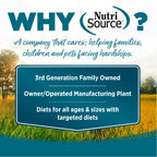 WHY NutriSource? - As a third generation family owned pet food company, we take the meaning of family to heart in everything we do.