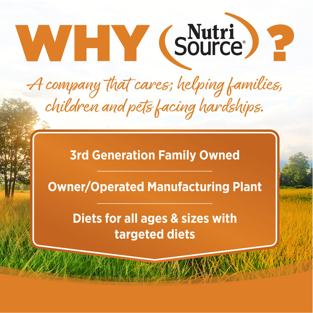 WHY NutriSource? - As a third generation family owned pet food company, we take the meaning of family to heart in everything we do.