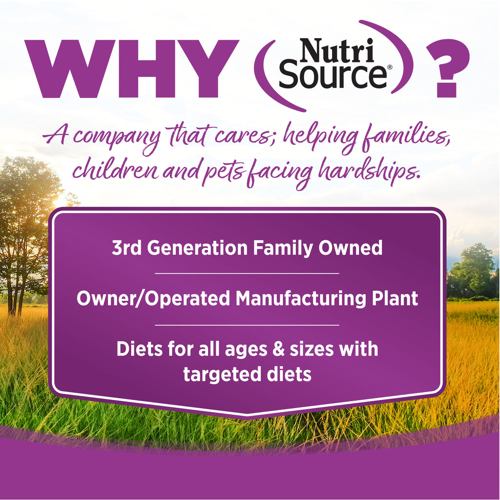 WHY NutriSource? - As a third generation family owned pet food company, we take the meaning of family to heart in everything we do.