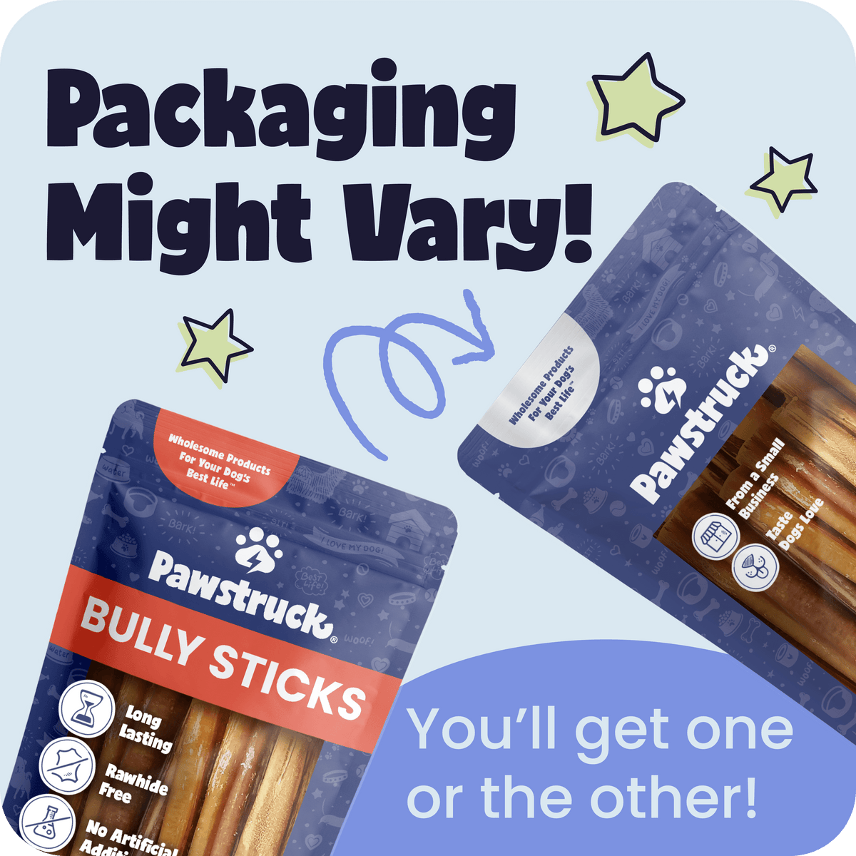 Two packages of Pawstruck Bully Sticks with text indicating packaging variation on a light blue background.