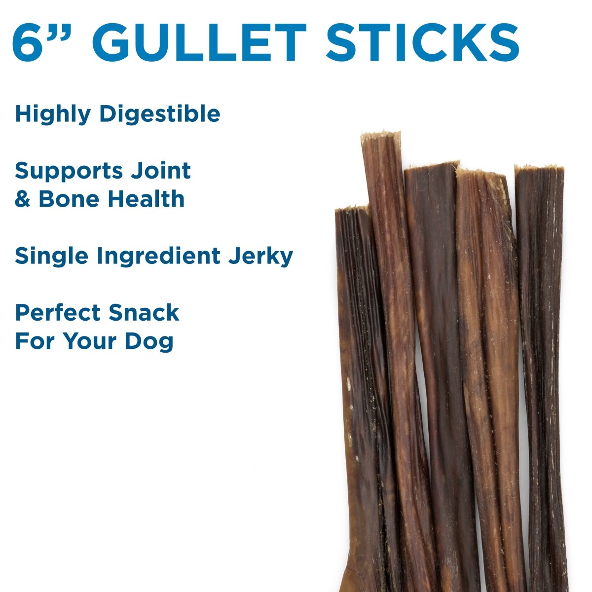 Several Best Bully Sticks 6-Inch Gullet Sticks are shown vertically beside text highlighting these single-ingredient dog treats as highly digestible, joint-supporting, and a perfect snack for your pup.