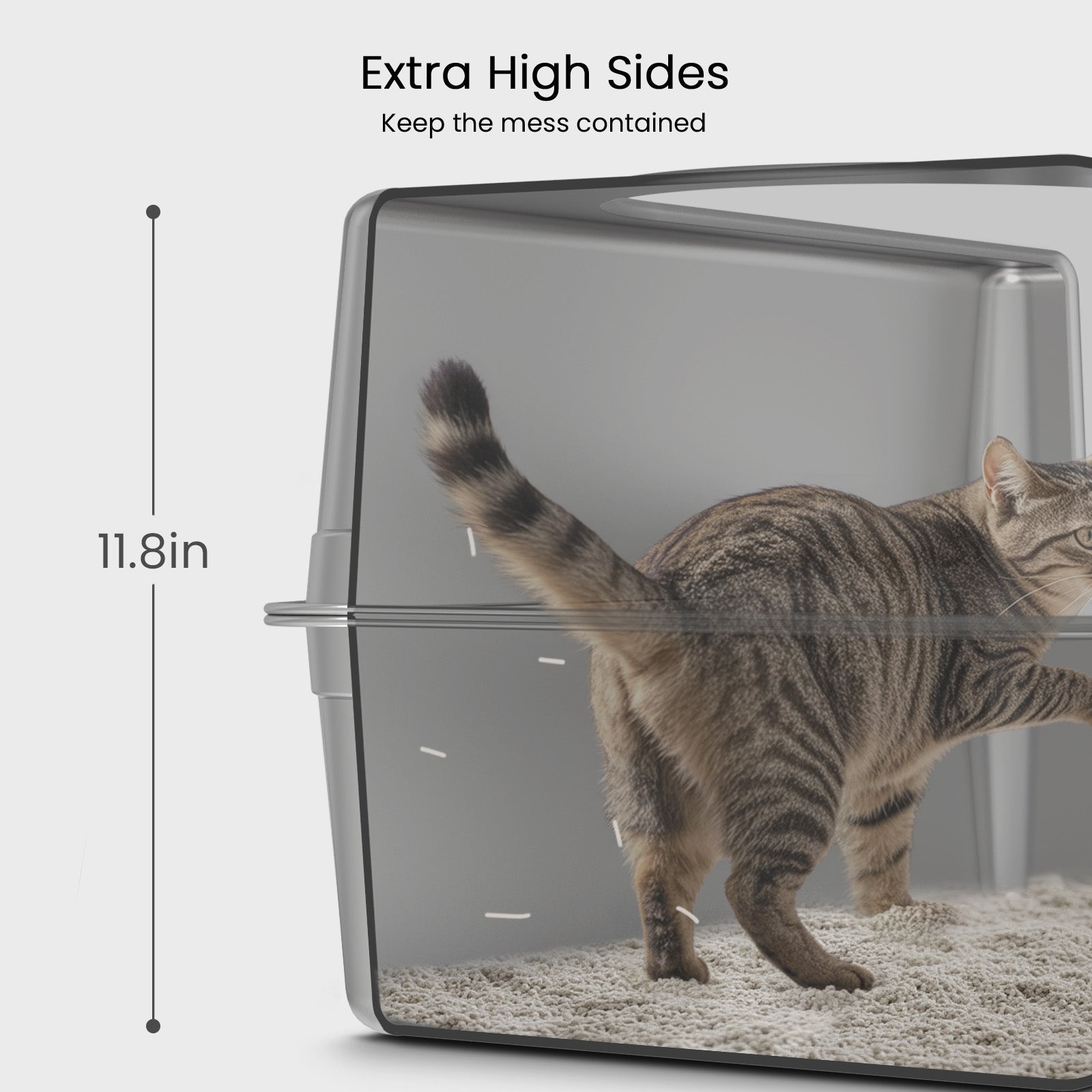 11.8-inch high sides help contain urine spray and scattered cat litter
