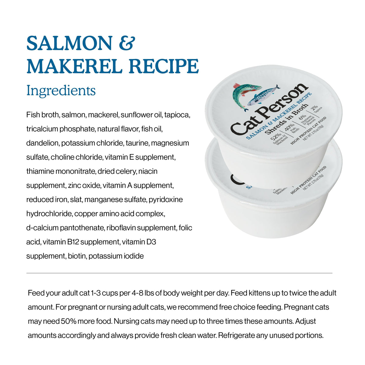 Two stacked containers of Cat Person Salmon & Mackerel Shreds in Broth feature balanced nutrition for cats. The white packaging shows a fish illustration and lists ingredients like fish broth, salmon, oils, vitamins, and feeding guidelines.