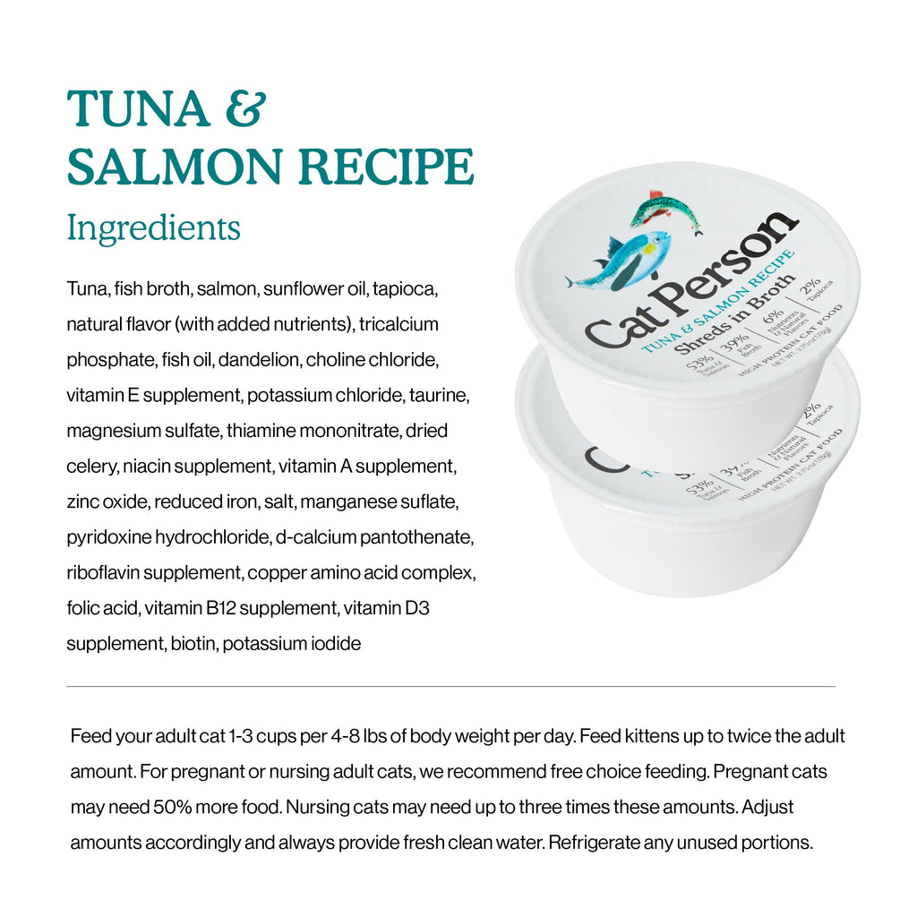A product label for Cat Person’s Tuna & Salmon Shreds in Broth cat food, listing ingredients, feeding instructions, and depicting two lidded containers with a cat illustration and product branding.