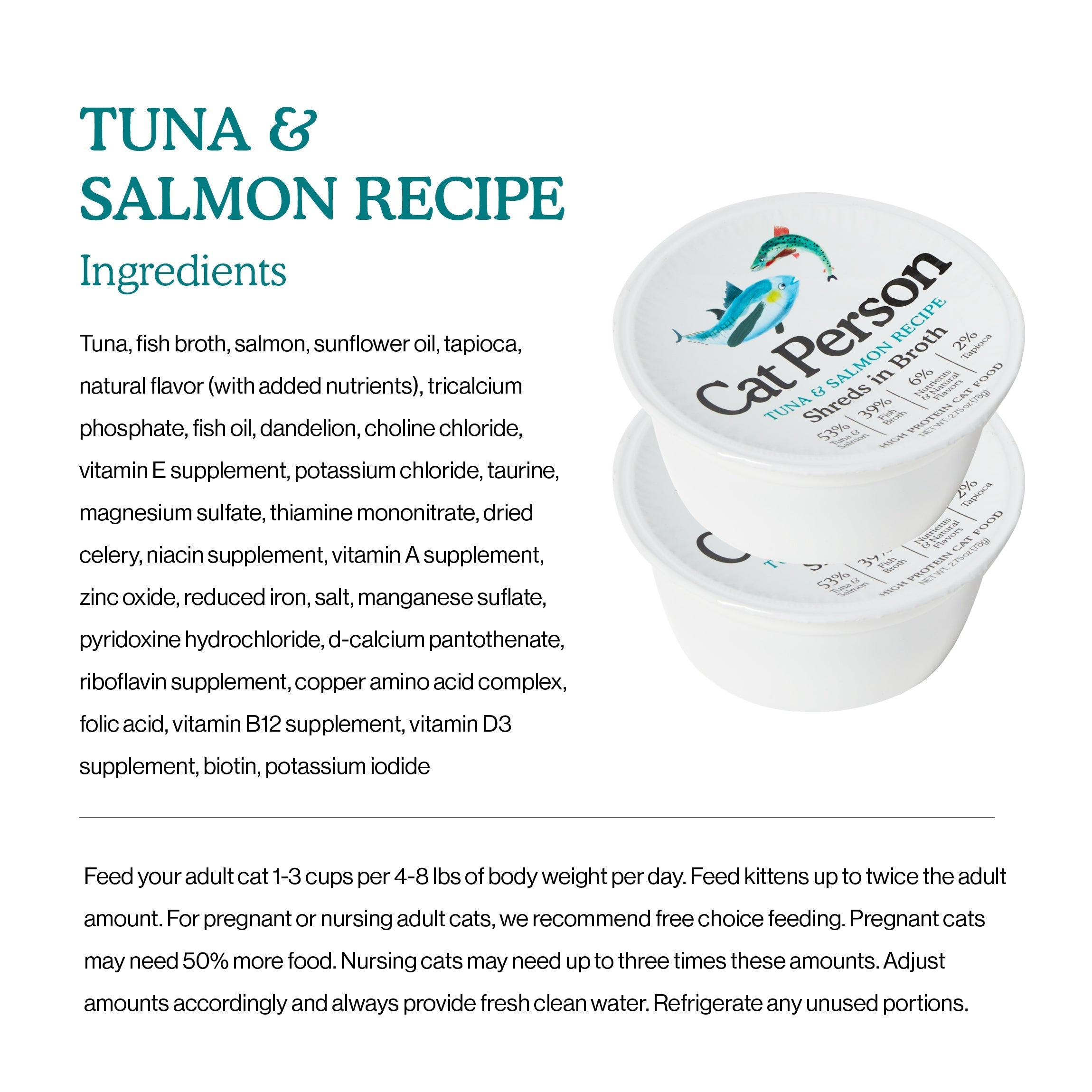 A product label for Cat Person’s Tuna & Salmon Shreds in Broth cat food, listing ingredients, feeding instructions, and depicting two lidded containers with a cat illustration and product branding.